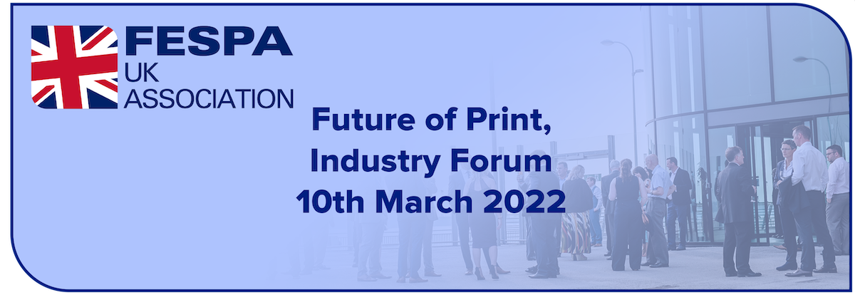 Fespa UK Association to hold ‘Future of Print Industry Forum’